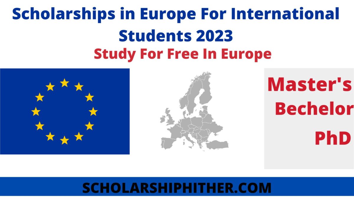 Scholarships in Europe For International Students 2023 Study For Free